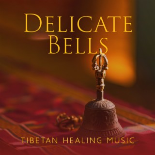 Delicate Bells Healing Music: Relaxing Sound for Meditation and Stress Relief