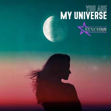 You Are My Universe | Boomplay Music