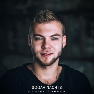 Sogar Nachts lyrics | Boomplay Music
