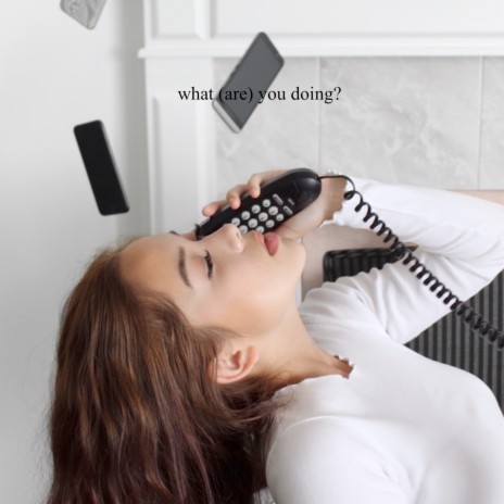 What (Are) You Doing? | Boomplay Music