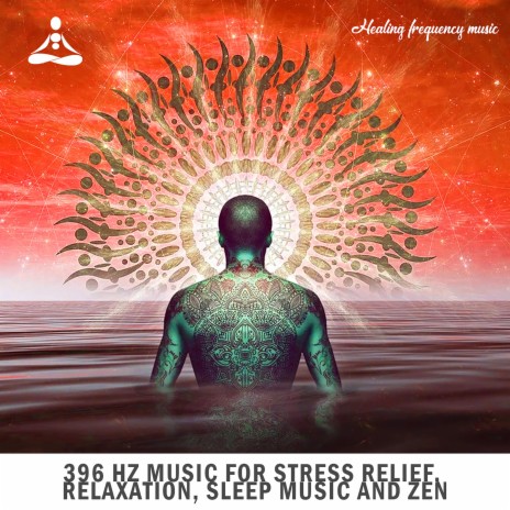 396 Hz Music for Stress Relief Relaxation Sleep Music and Zen, Pt.1