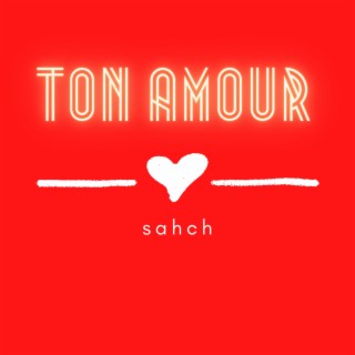 Ton Amour (Radio Edit)