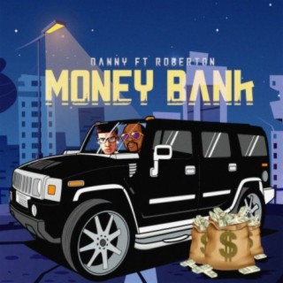 Money Bank ft. RobertoN lyrics | Boomplay Music