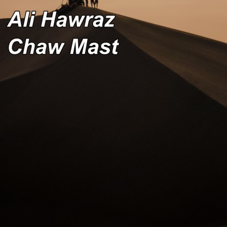 Chaw Mast | Boomplay Music