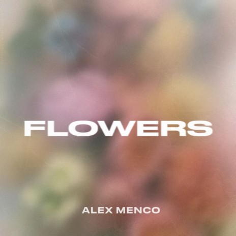 Flowers | Boomplay Music