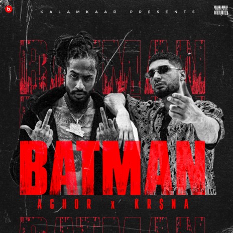 Batman ft. KR$NA | Boomplay Music