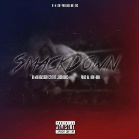 SmackDown (feat. JoobaRc) | Boomplay Music