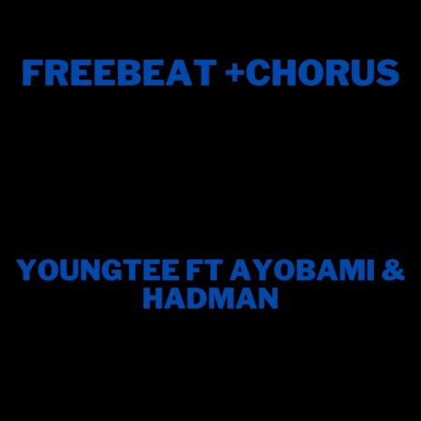 Freebeat + Chorus ft. Ayobami Gold & Hadman | Boomplay Music