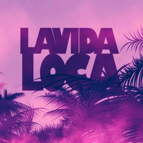 Lavida Loca! | Boomplay Music