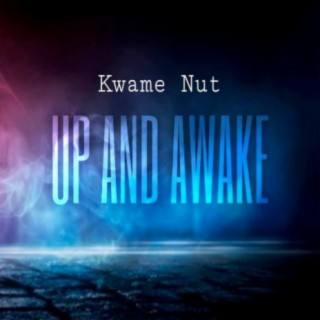 Up And Awake lyrics | Boomplay Music
