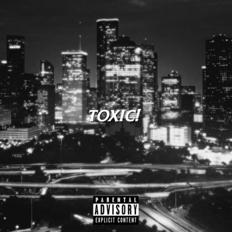 TOXIC! | Boomplay Music