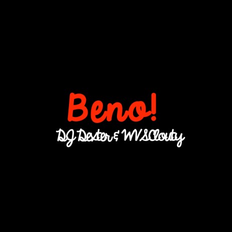 Beno! ft. WVSClouty | Boomplay Music