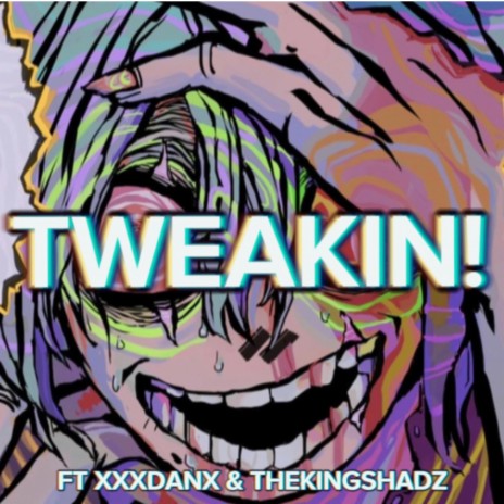 TWEAKIN | Boomplay Music