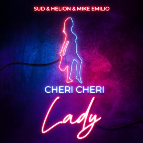 Cheri Cheri Lady (Extended Mix) ft. SUD, Mike Emilio & loafers | Boomplay Music