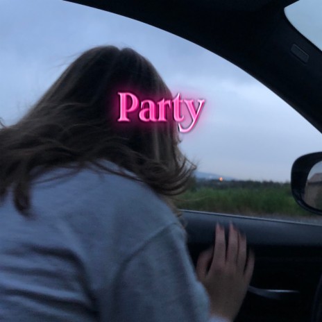 Party | Boomplay Music