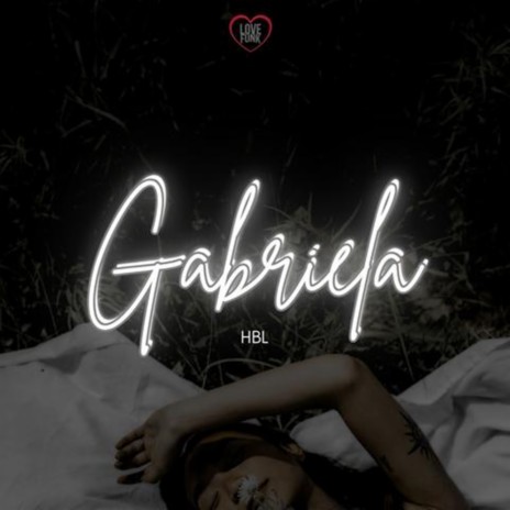 Gabriela ft. silenceX & Love Funk | Boomplay Music