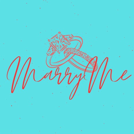 Marry Me | Boomplay Music