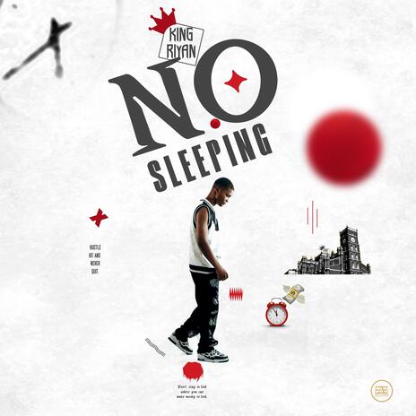 No Sleeping | Boomplay Music