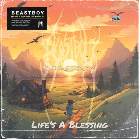 Life’s A Blessing | Boomplay Music