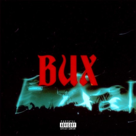 BUX ft. R0bbin