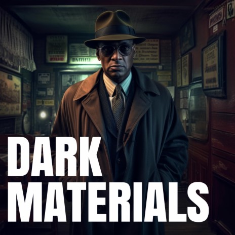 Dark Materials