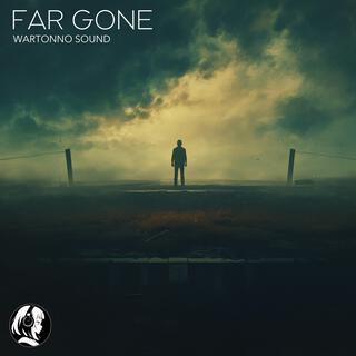 Far Gone