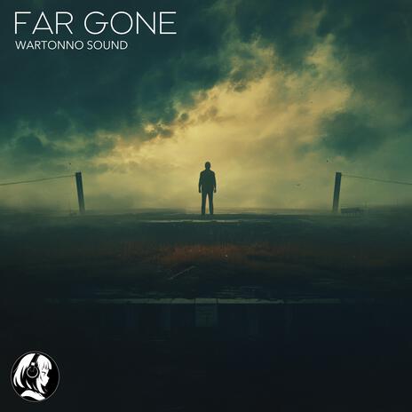 Far Gone | Boomplay Music