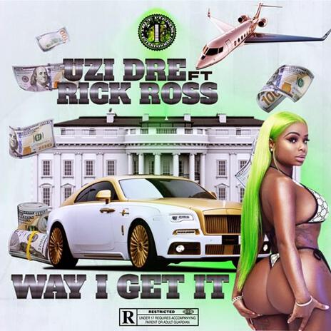 Way I Get It ft. Rick Ross | Boomplay Music