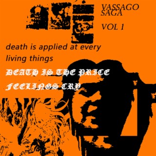 VASSAGO SAGA 1: Death Tries Feelings Cry (EP)