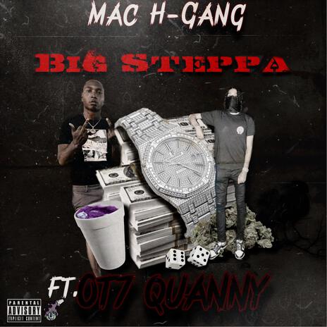 Big Steppa ft. Ot7 Quanny | Boomplay Music