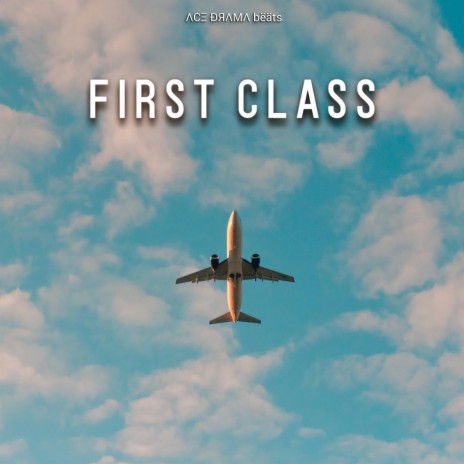 First Class | Boomplay Music