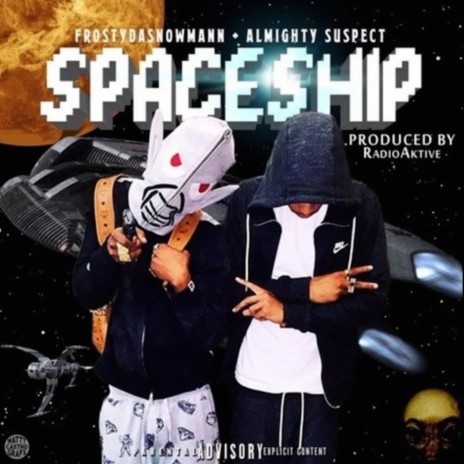 SpaceShip (feat. Frostydasnowmann) | Boomplay Music