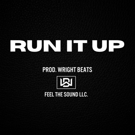 Run It Up | Boomplay Music