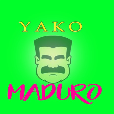 Yako Maduro | Boomplay Music