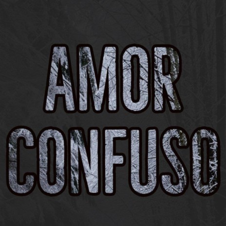 Amor Confuso