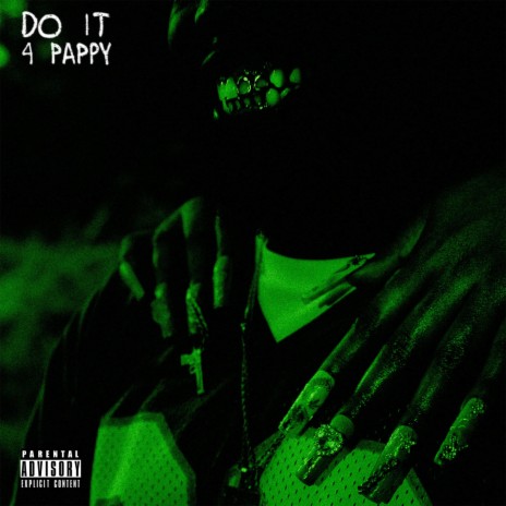 Do It 4 Pappy | Boomplay Music