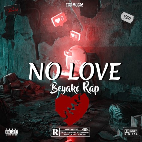 No Love ft. Beyako Rap & Drumz LT | Boomplay Music