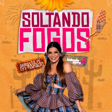 Soltando Fogos | Boomplay Music