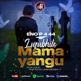 Eno P 4 44 _-_ Lusubhilo Mama Yangu