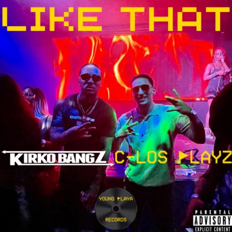 Like That ft. Kirko Bangz | Boomplay Music
