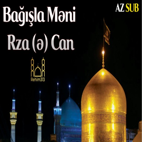 Bagisla Meni Rza (e) Can [Mehemmed Rza Hesenzade2022] | Boomplay Music