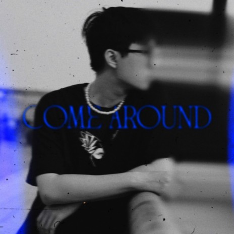 come around | Boomplay Music