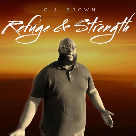 Refuge & Strength | Boomplay Music