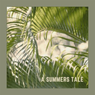 A Summers Tale