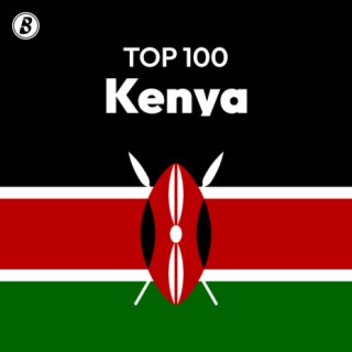 Top 100 Kenya | Boomplay Music