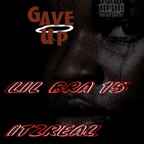 Gave Up (Ana) ft. Itzreal | Boomplay Music