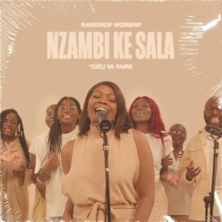 Nzambi Ke Sala lyrics | Boomplay Music