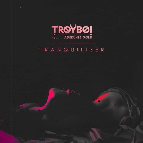 Tranquilizer (feat. Adekunle Gold) | Boomplay Music