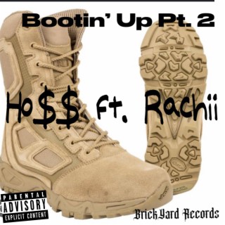 Bootin' Up, Pt. 2 ft. Rachii & 93Meexhie lyrics | Boomplay Music