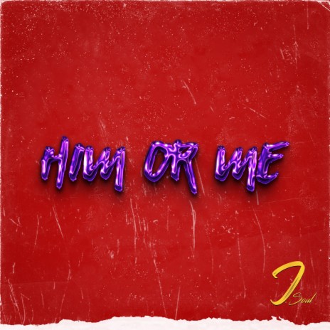 Him or Me (Instrumental Version) | Boomplay Music